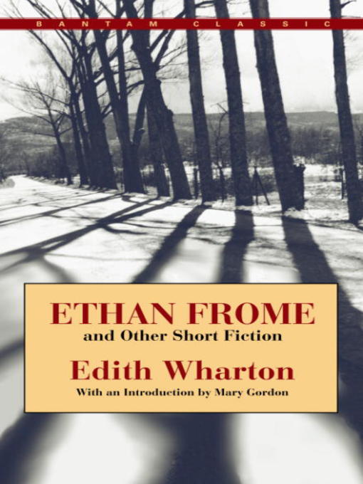 Title details for Ethan Frome and Other Short Fiction by Edith Wharton - Wait list